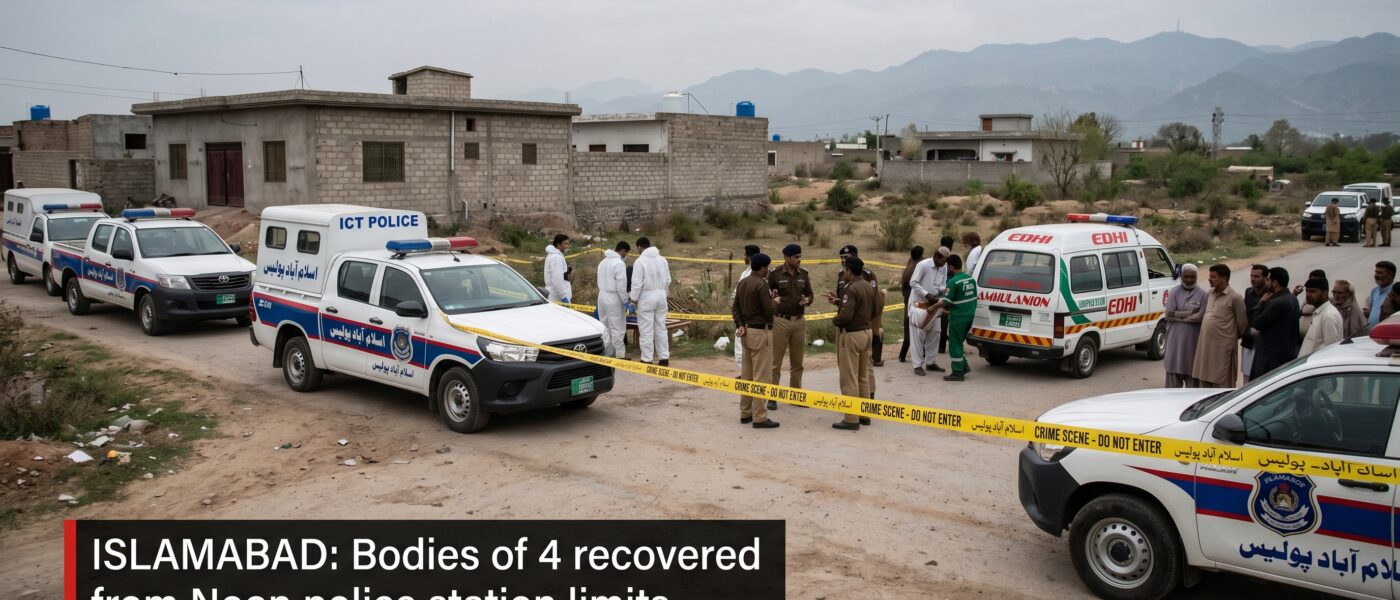 اسلام آباد: تھانہ نون کی حدود سے خاتون اور بچے سمیت 4 افراد کی لاشیں برآمد