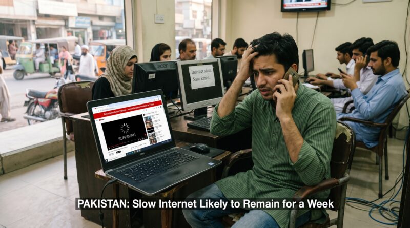 ملک بھر میں ایک ہفتے تک انٹرنیٹ سروس سست رہنے کا امکان