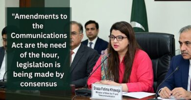 کمیونیکیشن ایکٹ میں ترامیم وقت کا تقاضا ہے،اتفاق رائے سے قانون سازی کی جا رہی ہے،شزا فاطمہ خواجہ