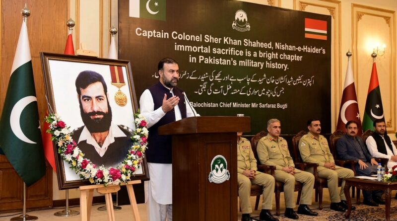 کیپٹن کرنل شیر خان شہید، نشانِ حیدر کی لازوال قربانی پاکستان کی عسکری تاریخ کا روشن باب ہے، میر سرفراز بگٹی