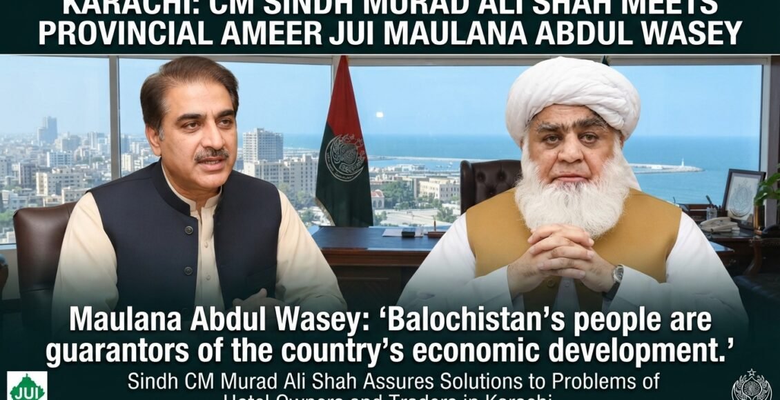 بلوچستان کے لوگ ملک کی معاشی ترقی کے ضامن ہیں، مولانا عبدالواسع
