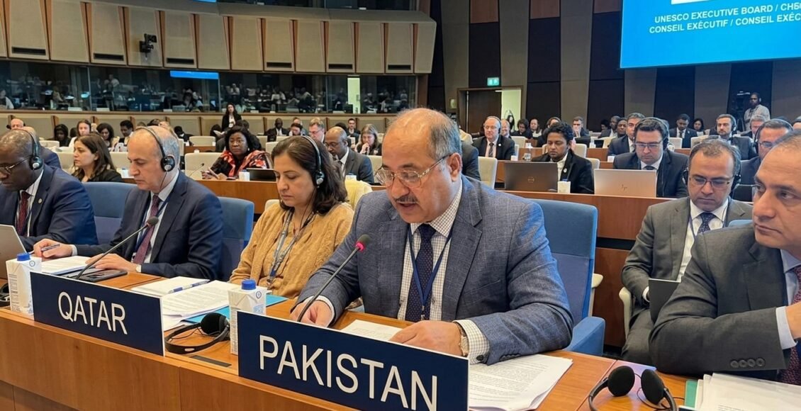 یونیسکو کے ایگزیکٹو بورڈ کا اجلاس ،پاکستان کی جانب سے کثیرالجہتی نظام، امن اور عالمی تعاون سے وابستگی کے عزم کا اعادہ